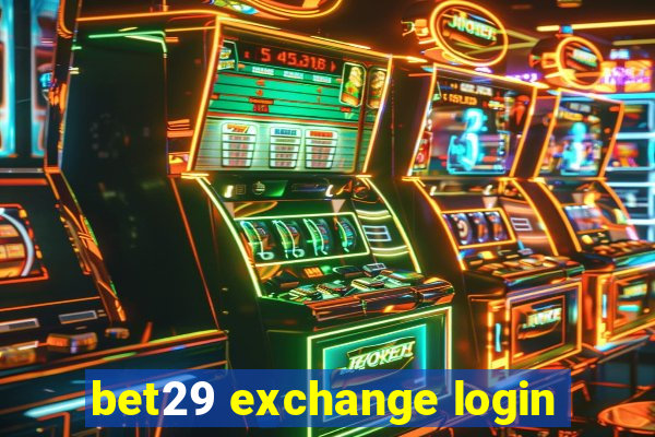 bet29 exchange login